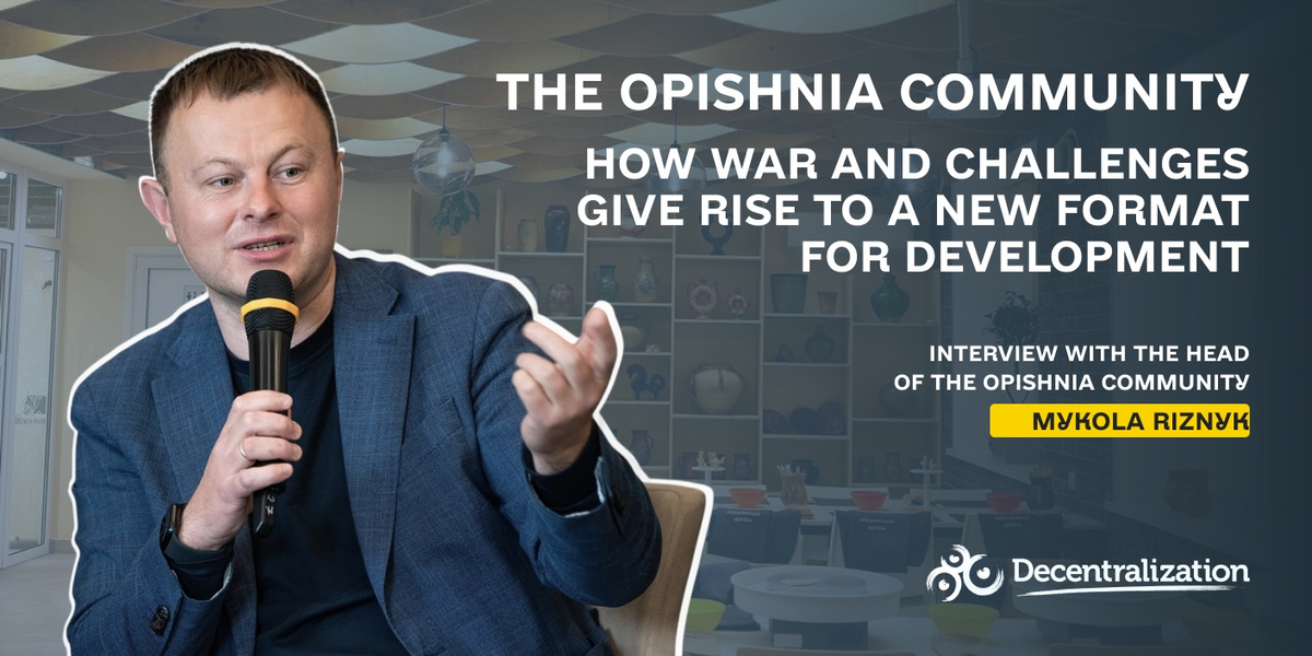 The Opishnia community: How war and challenges give rise to a new format for development