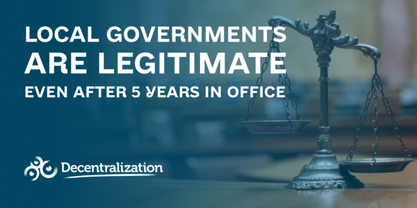 Councils and community leaders to remain legitimate even after five years in office