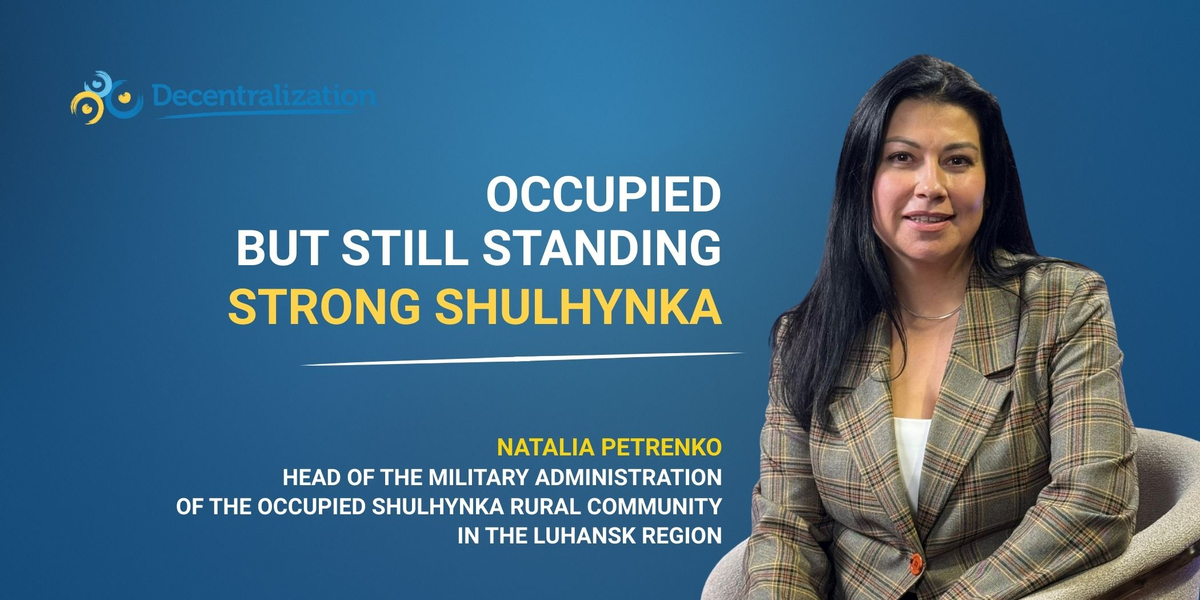 Occupied but still standing strong Shulhynka. Interview with Head of Military Administration