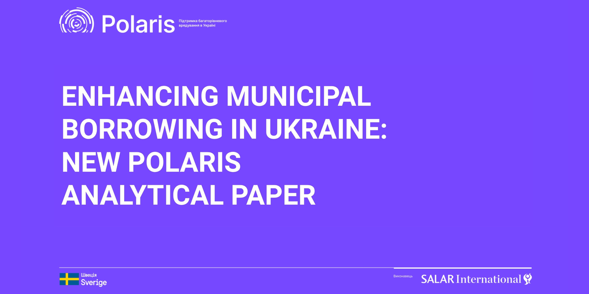 Enhancing Municipal Borrowing in Ukraine: New Polaris Analytical Paper