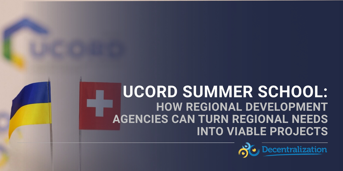 UCORD Summer School: How Regional Development Agencies can turn regional needs into viable projects