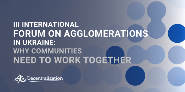 III International Forum on Agglomerations in Ukraine