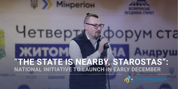 “The State is Nearby. Starostas”: National initiative to launch in early December