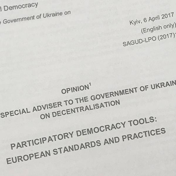 Участь громадян. «Інструменти партисипативної демократії: європейські стандарти та практики» (висновок Спеціального Радника Уряду України)